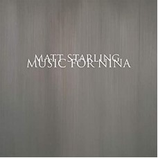 MATT STARLING-MUSIC FOR NINA (CD)