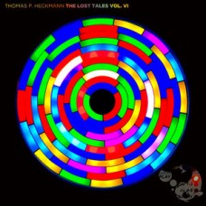 THOMAS P. HECKMANN-LOST TALES VOL. VI (CD)