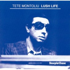 TETE MONTOLIU-LUSH LIFE (LP)