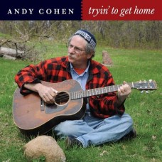 ANDY COHEN-TRYIN' TO GET HOME (CD)