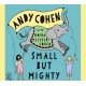 ANDY COHEN-SMALL BUT MIGHTY: SONGS.. (CD)