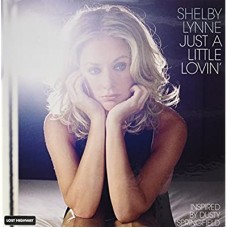 SHELBY LYNNE-JUST A LITTLE LOVIN' -HQ- (LP)