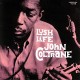 JOHN COLTRANE-LUSH LIFE -HQ/LTD- (LP)