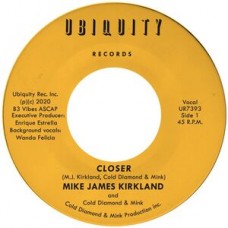 MIKE JAMES KIRKLAND/COLD DIAMOND & MINK-CLOSER (7")