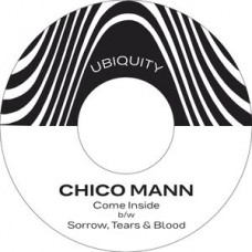 CHICO MANN-COME INSIDE B/W.. (7")