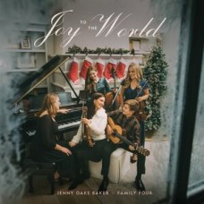 JENNY OAKS BAKER & FAMILY FOUR-JOY TO THE WORLD (CD)