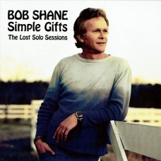 BOB SHANE-SIMPLE GIFTS: THE LOST.. (CD)