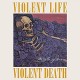 VIOLENT LIFE VIOLENT DEAT-COLOR OF BONE (CD)