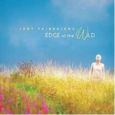 JUDY FAIRBAIRNS-EDGE OF THE WILD (CD)