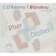 ADAMO/BLONDEAU-PLIER-DEPLIER (CD)