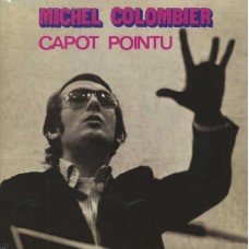 MICHEL COLOMBIER-CAPOT POINTU (LP)