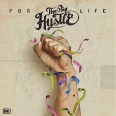 BIG HUSTLE-FOR LIFE (LP+7")