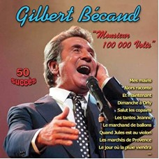 GILBERT BECAUD-MONSIEUR 100 000 VOLTS.. (2CD)