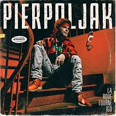 PIERPOLJAK-LA ROUE TOURNE IGO (LP)