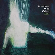 SOMETIMES WITH OTHERS-NOUS (LP)