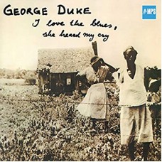 GEORGE DUKE-I LOVE THE BLUES, SHE.. (CD)