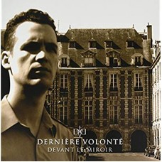 DERNIERE VOLONTE-DEVANT LE MIROIR -DIGI- (CD)