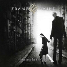 FRAME OF MIND-RETURN FROM THE WORLD'S.. (CD)