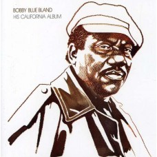 BOBBY BLAND-HIS CALIFORNIA ALBUM (CD)