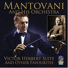 MANTOVANI & HIS ORCHESTRA-VICTOR HERBERT SUITE.. (CD)