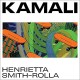HENRIETTA SMITH-ROLLA-KAMALI (10")