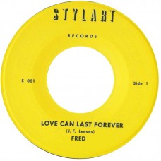 FRED-LOVE CAN LAST FOREVER (7")