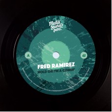 FRED RAMIREZ-HOLD ON I'M COMIN' (7")