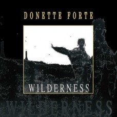 DONETTE FORTE-WILDERNESS (LP)