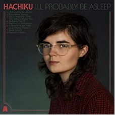 HACHIKU-I'LL PROBABLY BE ASLEEP (CD)