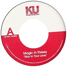 MAGIC IN THREES-STAY IN YOUR LANE (7")