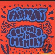 FAIRMONT-COLOURED IN MEMORY (CD)