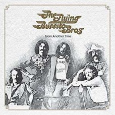 FLYING BURRITO BROS-FROM ANOTHER TIME (CD)