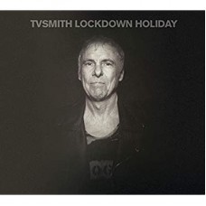 TV SMITH-LOCKDOWN HOLIDAY (CD)