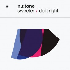 NU:TONE-SWEETER/DO IT RIGHT (12")