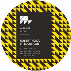 ROBERT HOOD & FLOORPLAN-STRUGGLE / SAVE THE.. (12")
