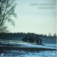 THOM HELL & ANDREAS ULVO-CHRISTMAS SONGS (CD)