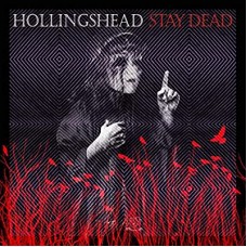 HOLLINGSHEAD-STAY DEAD (CD)