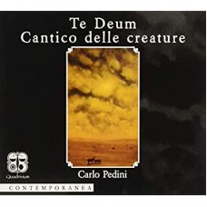 CARLO PEDINI-TE DEUM - CANTICO DELLE.. (CD)