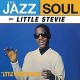 STEVIE WONDER-JAZZ SOUL OF LITTLE STEVI (LP)