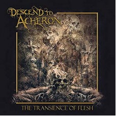 DESCEND TO ACHERON-TRANSIENCE OF FLESH (LP)