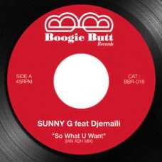 SUNNY G-SO WHAT YOU WANT (7")