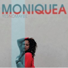 MONIQUEA-YES NO MAYBE (LP)