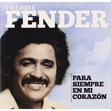 FREDDY FENDER-PARA SIEMPRE EN MI.. (CD)