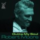 ROBERT MOORE-OUTTA MY SOUL (CD)