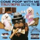 TRIUMPH THE INSULT COMIC-COME POOP WITH ME (CD+DVD)