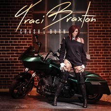 TRACI BRAXTON-CRASH & BURN (CD)