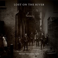 NEW BASEMENT TAPES-LOST ON THE RIVER (CD)