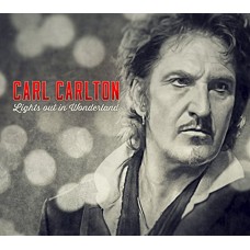 CARL CARLTON-LIGHTS OUT IN WONDERLAND (CD)
