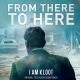 I AM KLOOT-FROM HERE TO THERE (CD)