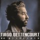 TIAGO BETTENCOURT-DO PRINCÍPIO -REEDIÇÃO- (2CD)